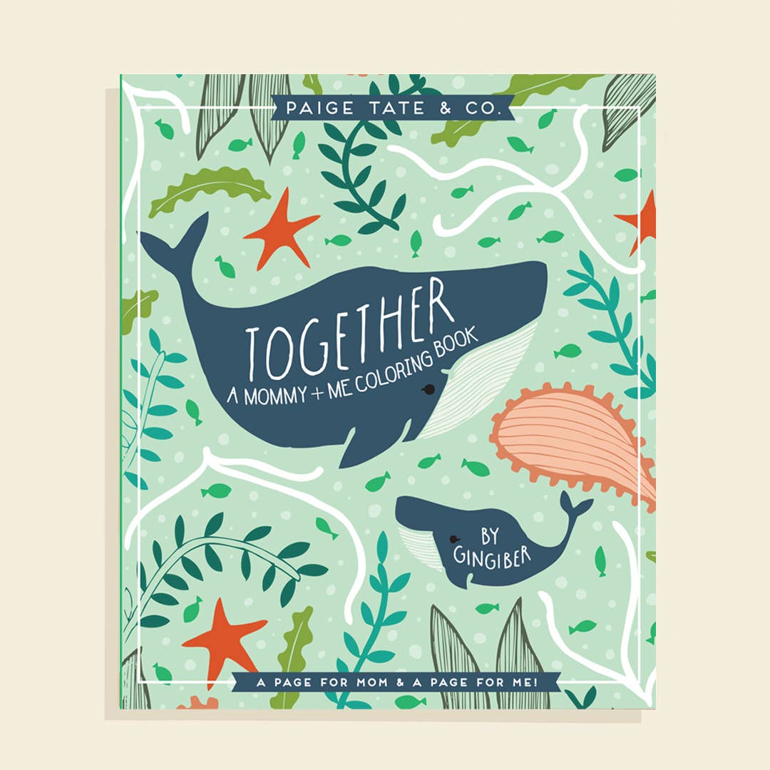 Coloring Book | Together: A Mommy + Me